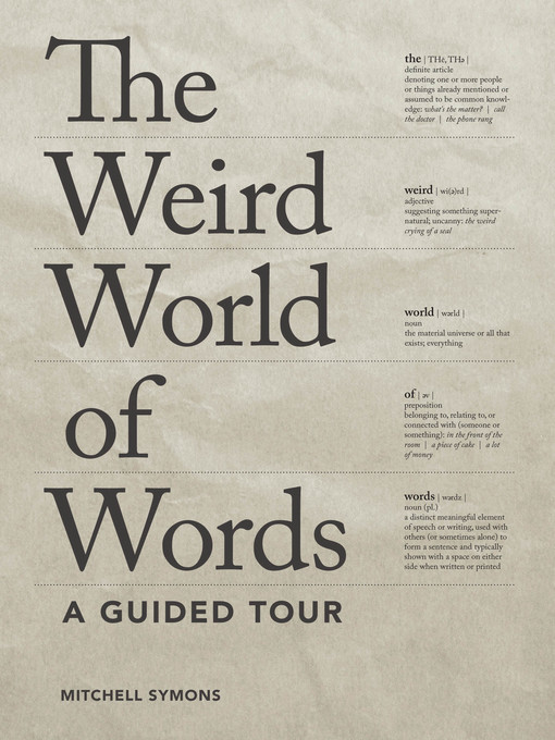 Title details for The Weird World of Words by Mitchell Symons - Available